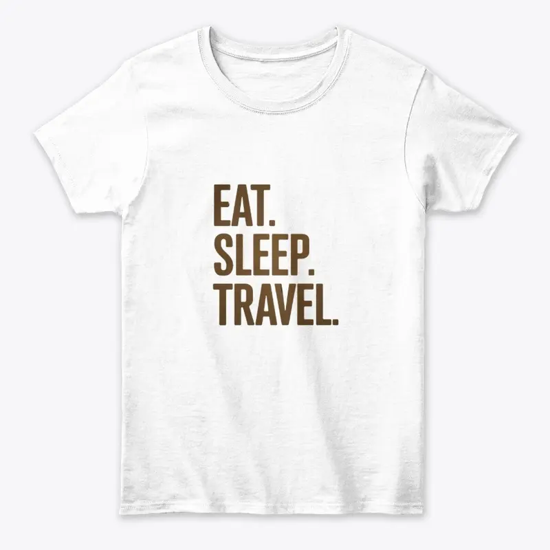 EAT SLEEP TRAVEL Shirt | Minimalist